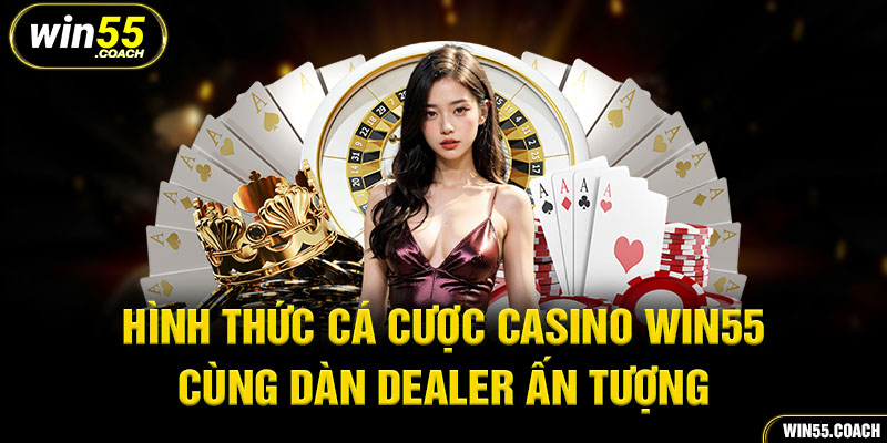 Trải nghiệm casino với dàn Dealer chuyên nghiệp