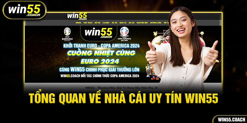 Giới thiệu nhà cái uy tín WIN55